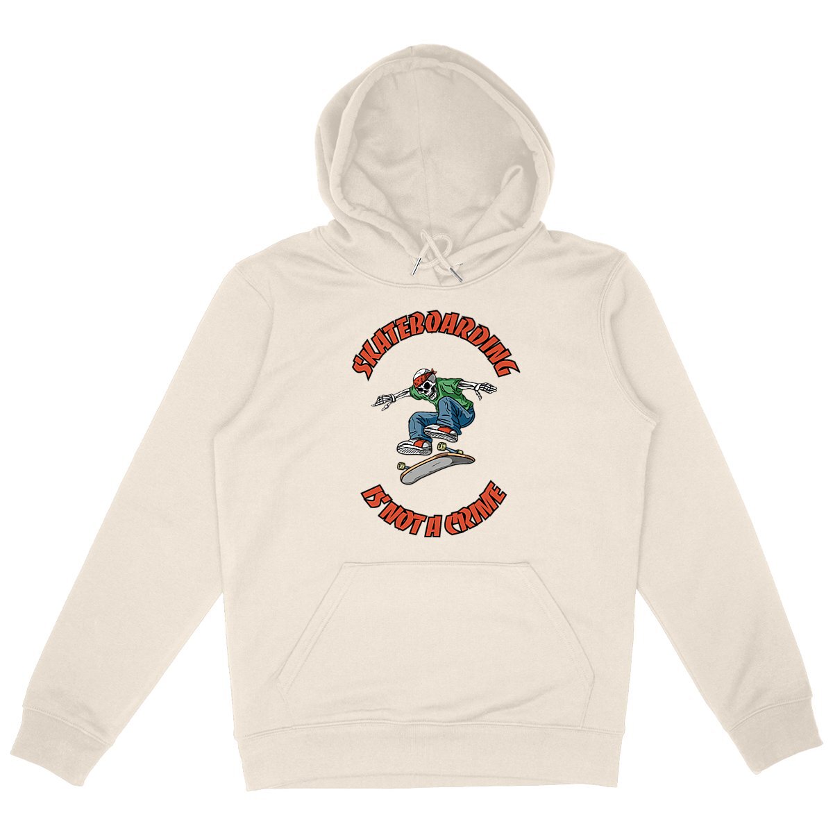 SWEATSHIRT A CAPUCHE BIO PREMIUM SKATEBOARDING IS NOT A CRIME SHIRT ISLAND IVOIRE