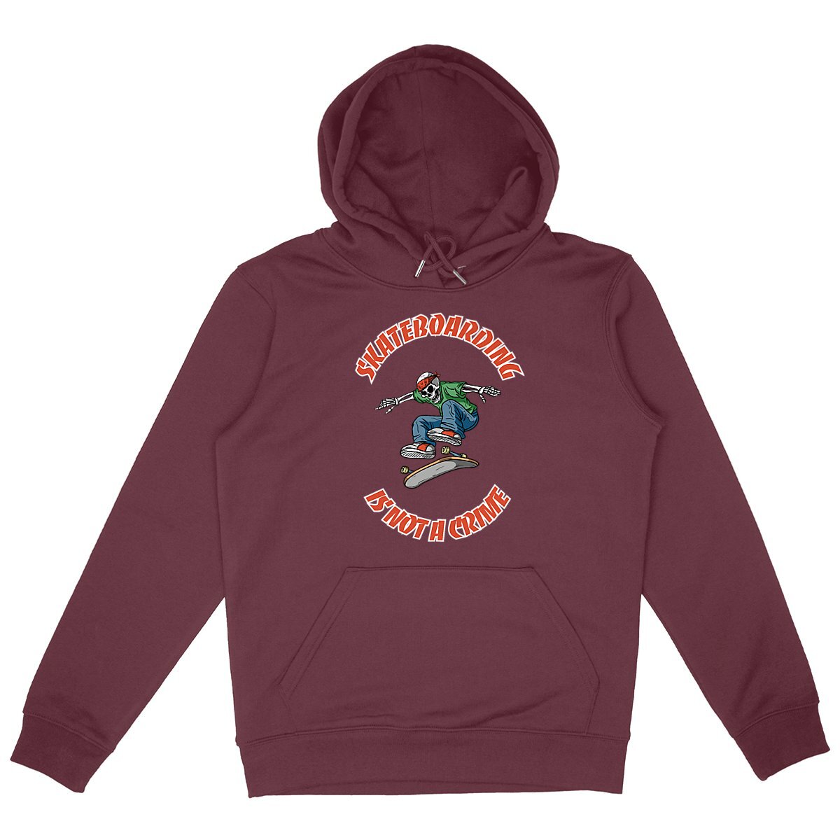 SWEATSHIRT A CAPUCHE BIO PREMIUM  SKATEBOARDING IS NOT A CRIME SHIRT ISLAND BORDEAUX