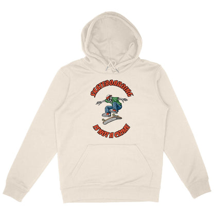 SWEATSHIRT A CAPUCHE BIO PREMIUM  SKATEBOARDING IS NOT A CRIME SHIRT ISLAND IVOIRE